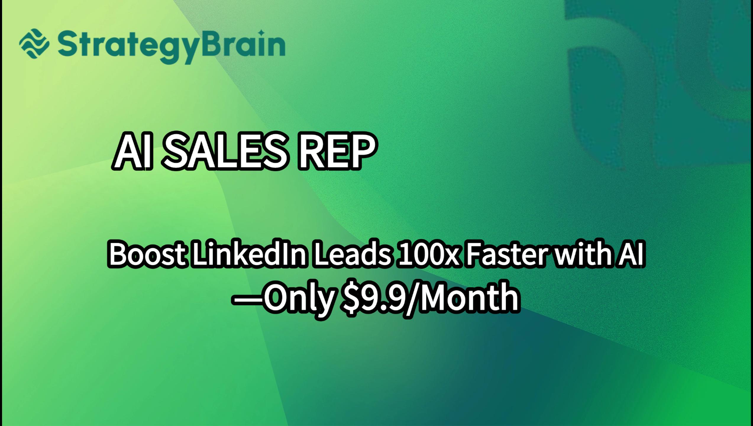 Boost your LinkedIn lead generation with StrategyBrain AI Sales Rep. Achieve 10x productivity and real, actionable leads through AI-powered personalized outreach. Plans start at just $9.9/month!